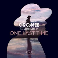 Gromee — One Last Time (Feat. Jesper Jenset) — обложка